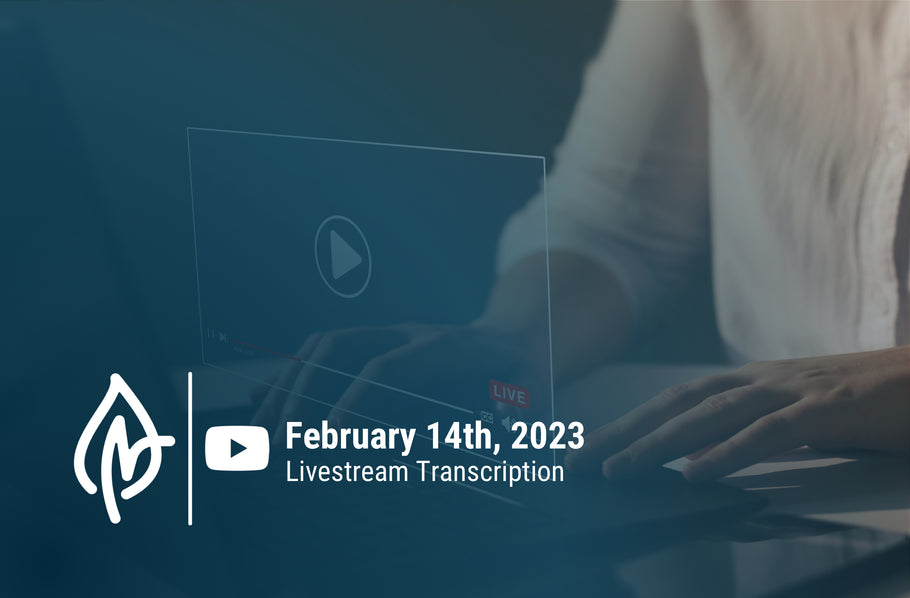 YouTube Livestream Q&A Transcript, February 14 2023