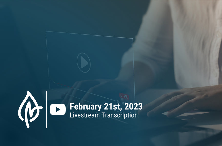 YouTube Livestream Q&A Transcript, February 21 2023