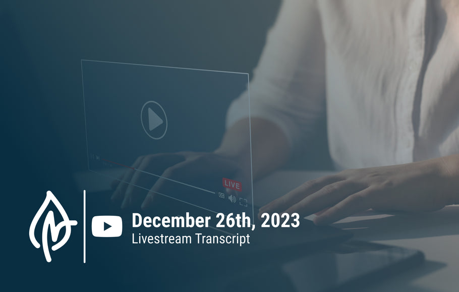 YouTube Livestream Q&A Transcript, December 26, 2023