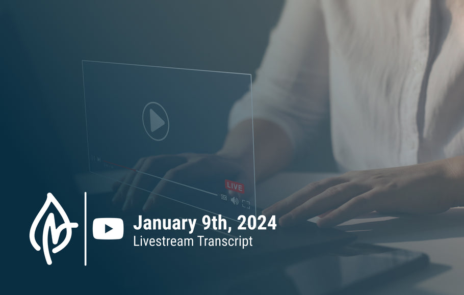 YouTube Livestream Q&A Transcript, January 9, 2024