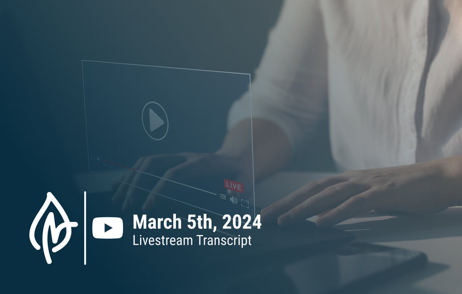 YouTube Livestream Q&A Transcript, March 5, 2024