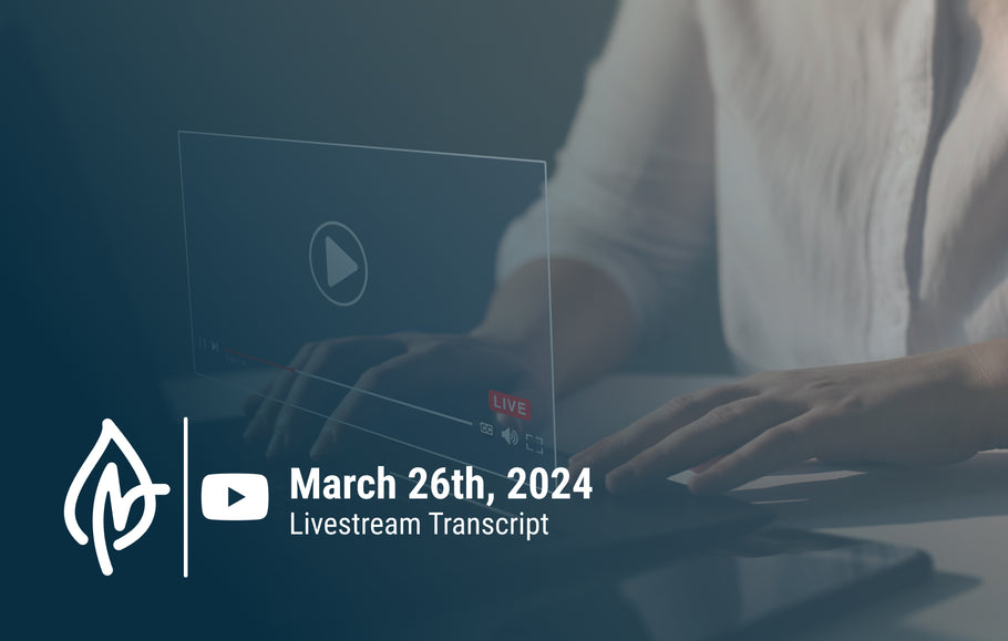 YouTube Livestream Q&A Transcript, March 26, 2024