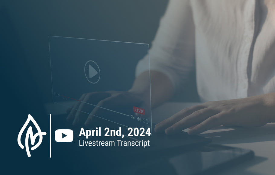 YouTube Livestream Q&A Transcript, April 2, 2024