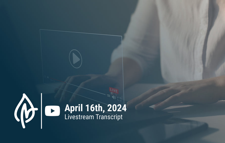 YouTube Livestream Q&A Transcript, April 16, 2024