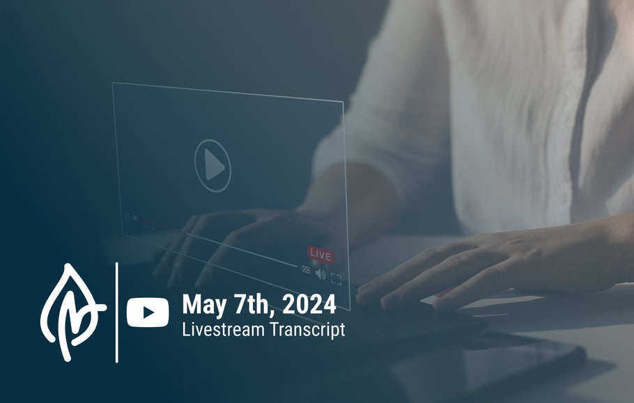 YouTube Livestream Q&A Transcript, May 7, 2024