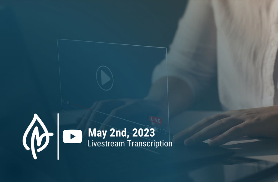 YouTube Livestream Q&A Transcript, May 2 2023