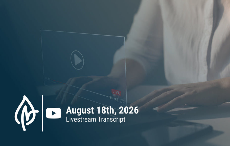 YouTube Livestream Q&A Transcript, August 18, 2026