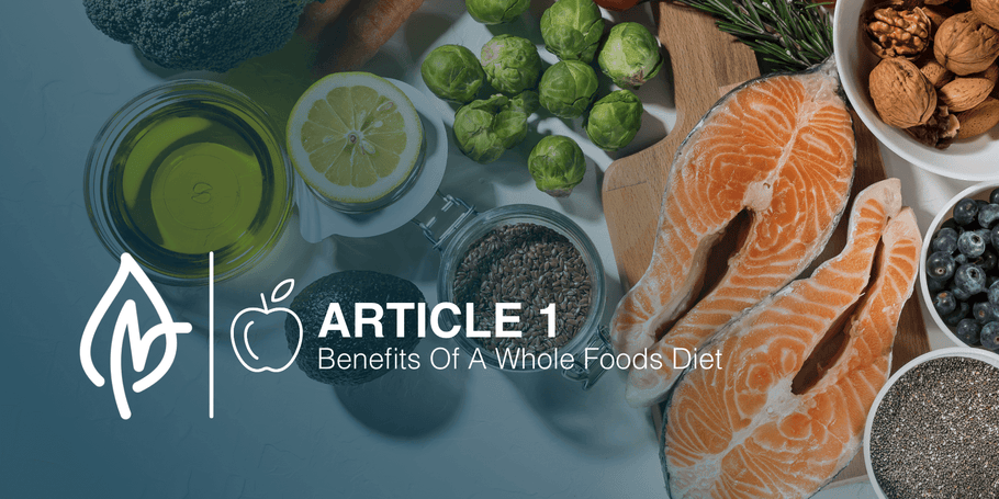 Benefits of a Whole Foods Diet