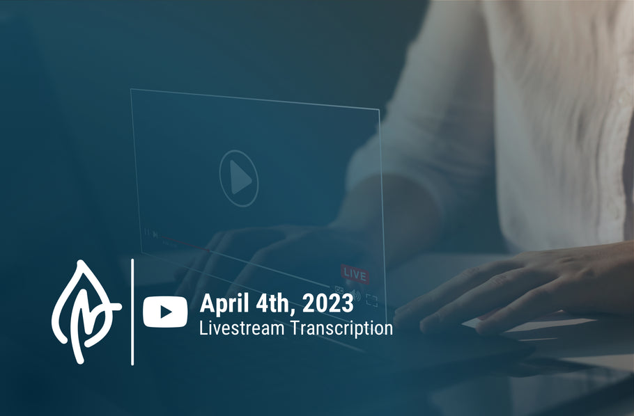 YouTube Livestream Q&A Transcript, April 04 2023